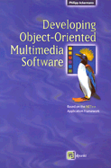Developing Object-Oriented Multimedia Software - Ackermann, Philipp