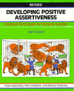 Developing Positive Assertiveness - Lloyd, Sam R, and Lebhar-Friedman Books, and Crisp, Michael (Editor)