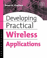 Developing Practical Wireless Applications