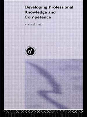 Developing Professional Knowledge and Competence - Eraut, Michael