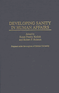 Developing Sanity in Human Affairs