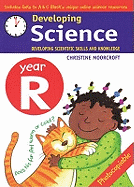 Developing Science: Year R: Developing Scientific Skills and Knowledge