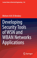 Developing Security Tools of WSN and WBAN Networks Applications