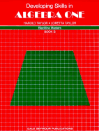 Developing Skills in Algebra One. Book B