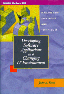 Developing Software Applications in a Changing It Environment