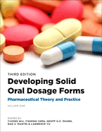 Developing Solid Oral Dosage Forms: Pharmaceutical Theory and Practice
