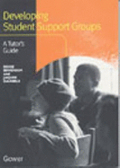 Developing Student Support Groups: A Tutor's Guide