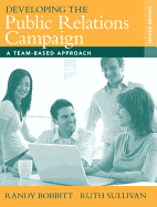 Developing the Public Relations Campaign: A Team-Based Approach