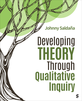 Developing Theory Through Qualitative Inquiry - Salda�a, Johnny