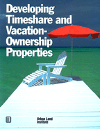 Developing Timeshare and Vacation-Ownership Properties - Suchman, Diane R