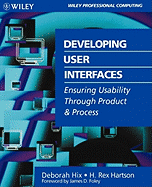 Developing User Interfaces: Ensuring Usability Through Product & Process