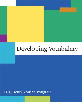 Developing Vocabulary - Henry, D. J., and Pongratz, Susan G.