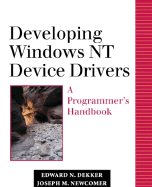 Developing Windows NT Device Drivers: A Programmer's Handbook