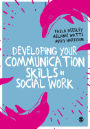 Developing Your Communication Skills in Social Work