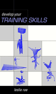 Developing Your Training Skills