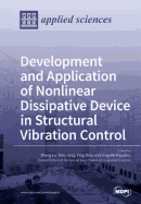 Development and Application of Nonlinear Dissipative Device in Structural Vibration Control