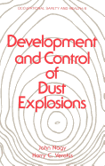 Development and Control of Dust Explosions
