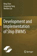 Development and Implementation of Ship Bwms