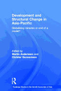Development and Structural Change in Asia-Pacific: Globalising Miracles or the End of a Model?