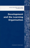 Development and the Learning Organisation: Essays from Development in Practice