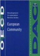 Development Cooperation Reviews 1998: European Community - Cecd, and Oecd