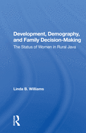 Development, Demography, and Family Decision-Making: The Status of Women in Rural Java