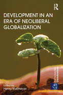 Development in an Era of Neoliberal Globalization
