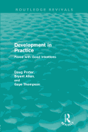 Development in Practice (Routledge Revivals): Paved with good intentions