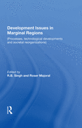 Development Issues In Marginal Regions: Processes, Technological Developments, And Societal Reorganizations
