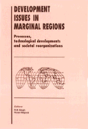 Development Issues in Marginal Regions: Processes, Technological Developments and Societal Reorganizations