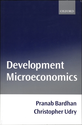 Development Microeconomics - Bardhan, Pranab, and Udry, Christopher