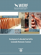 Development of a Microbial Fuel Cell for Sustainable Wastewater Treatment