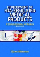 Development of FDA-Regulated Medical Products: A Translational Approach