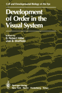 Development of Order in the Visual System