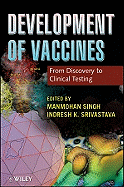 Development of Vaccines: From Discovery to Clinical Testing