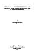 Development Studies Centre: the Evolution of Japanese Foreign Aid 1955-1990