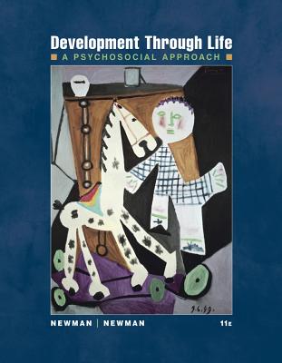 Development Through Life: A Psychosocial Approach - Newman, Barbara M, and Newman, Philip R