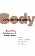 Development with a Body: Sexuality, Human Rights and Development