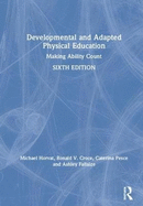 Developmental and Adapted Physical Education: Making Ability Count