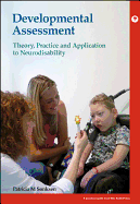 Developmental Assessment: Theory, practice and application to neurodisability