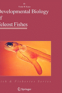 Developmental Biology of Teleost Fishes
