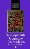 Developmental Cognitive Neuroscience: An Introduction