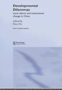 Developmental Dilemmas: Land Reform and Institutional Change in China