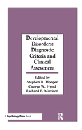 Developmental Disorders: Diagnostic Criteria and Clinical Assessment