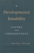 Developmental Instability: Causes and Consequences