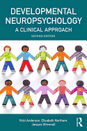 Developmental Neuropsychology: A Clinical Approach