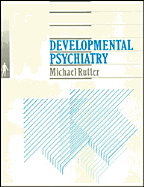 Developmental Psychiatry