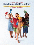 Developmental Psychology: Childhood and Adolescence (Non-Infotrac Version)