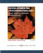 Developmental Psychopathology from Infancy Through Adolescence