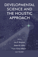 Developmental Science and the Holistic Approach